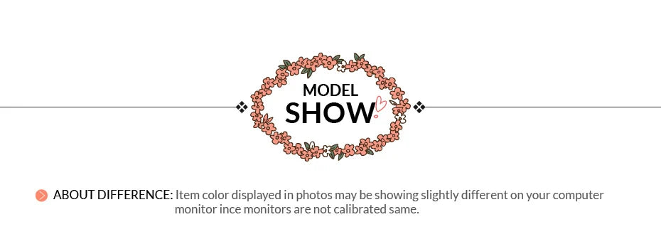 Model show with floral design and note about color differences on monitors for accurate product display.