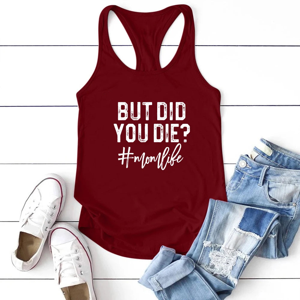 MomMood™ Funny Mom Life Casual Tank Top in Wine Red with 'But Did You Die?' design, perfect for summer.
