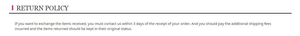 Return policy outlining item exchange details and conditions for returns.