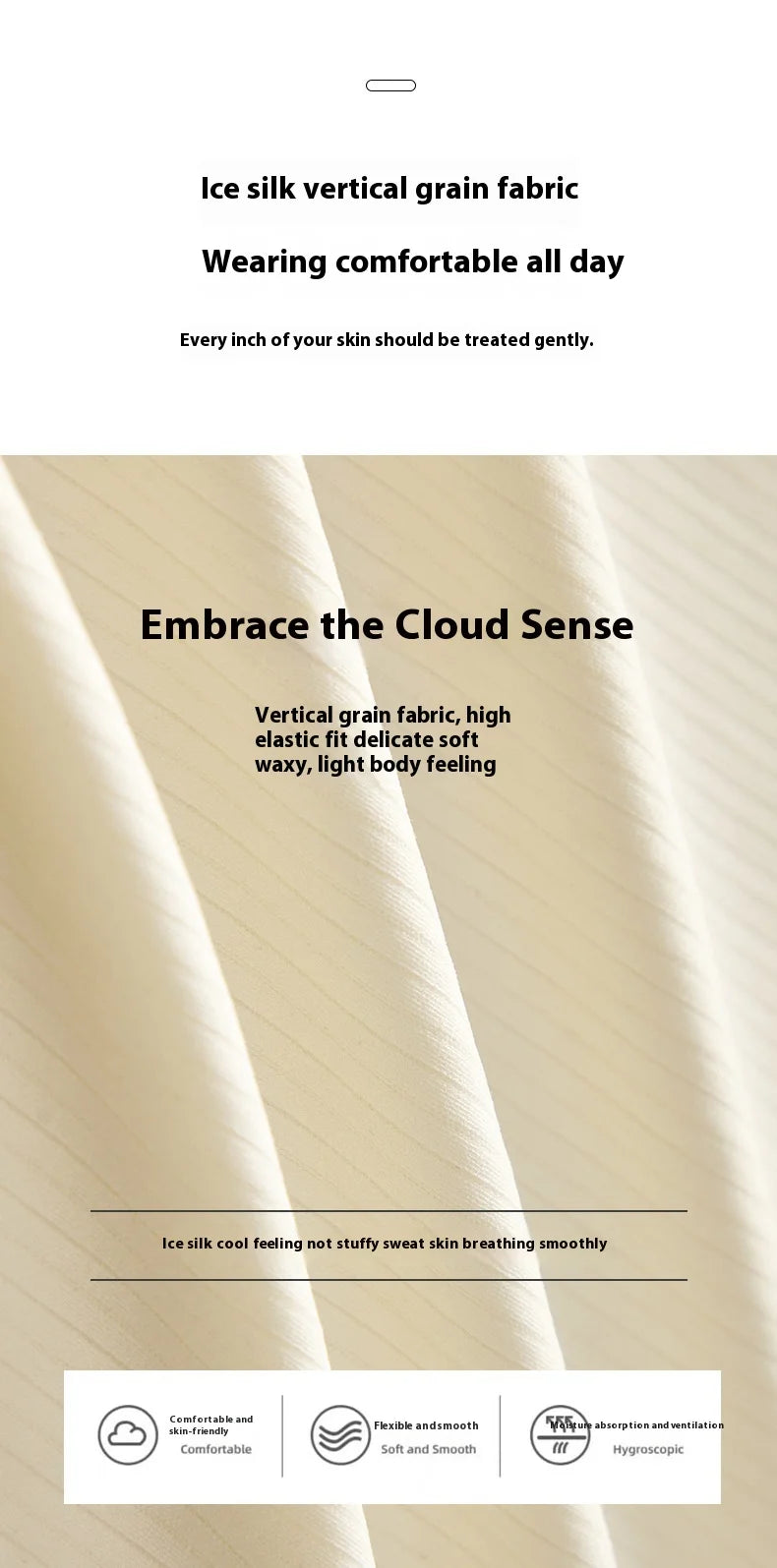 Close-up of ice silk vertical grain fabric highlighting its comfort, softness, and elastic qualities for all-day wear.