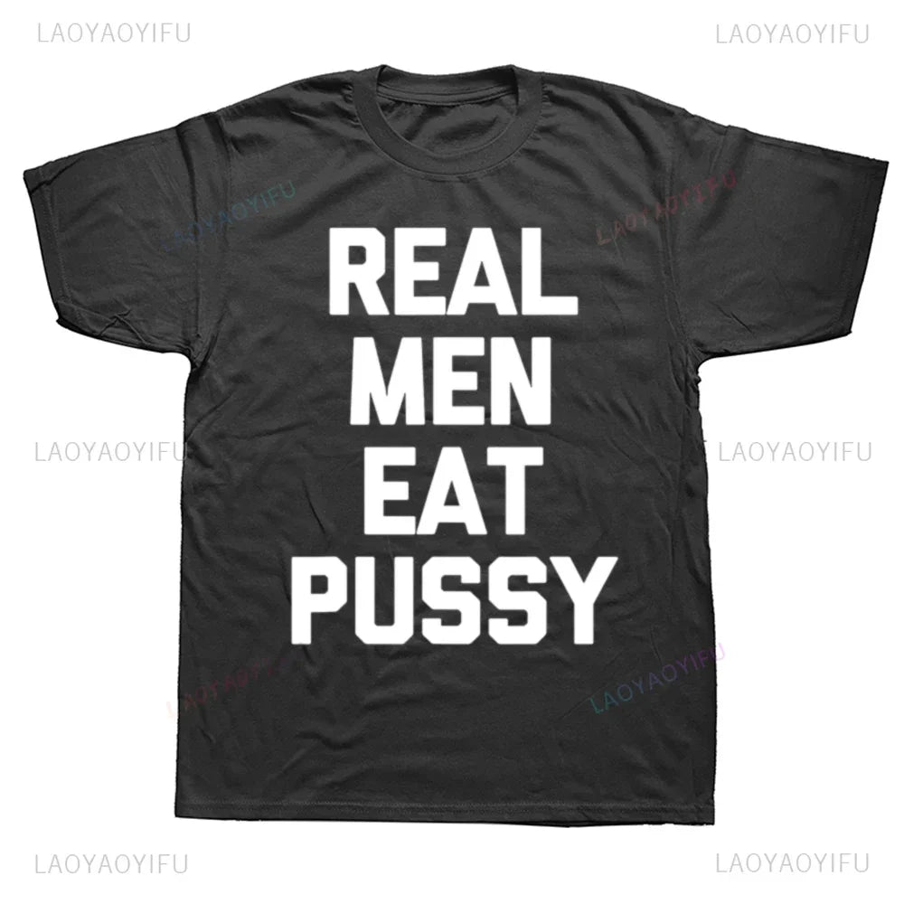 Funny Real Men Graphic T-Shirt