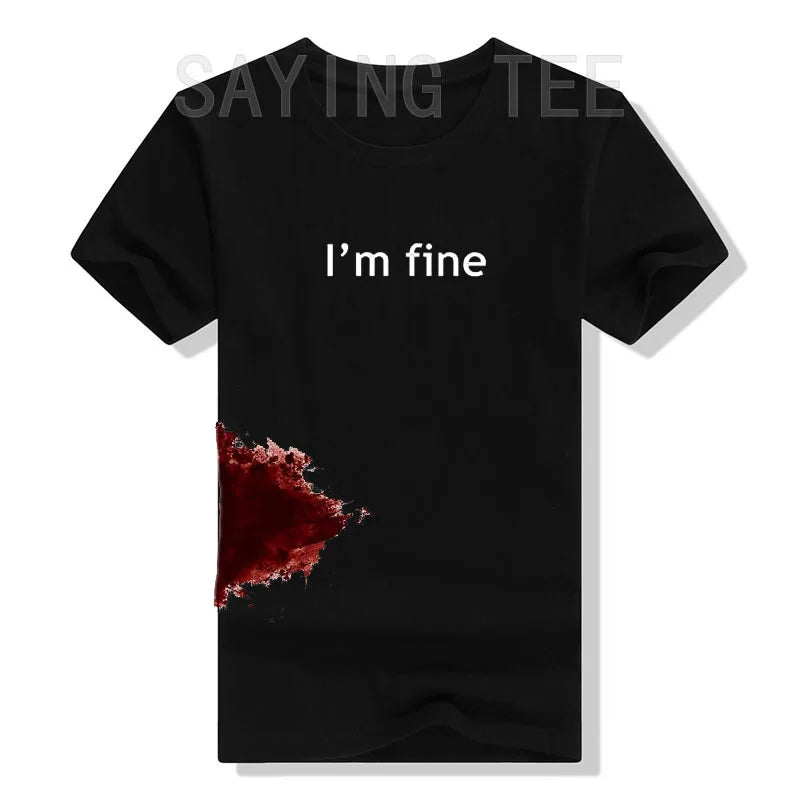 “I’m Fine” Funny Graphic T-Shirt