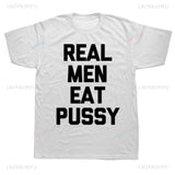 Funny Real Men Graphic T-Shirt