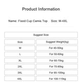 Size chart for Fixed Cup Camis Top, showing suggested sizes M to 4XL and corresponding weight ranges.