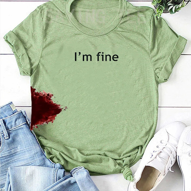 “I’m Fine” Funny Graphic T-Shirt
