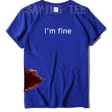 “I’m Fine” Funny Graphic T-Shirt