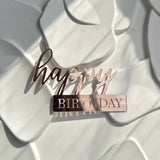 Happy Birthday Acrylic Cake Topper