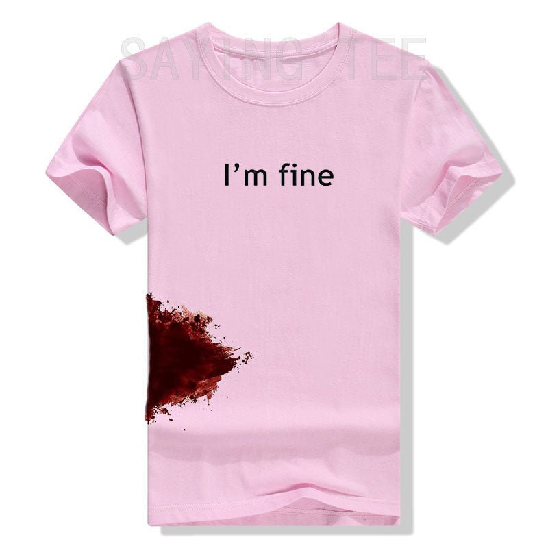 “I’m Fine” Funny Graphic T-Shirt | by Anwer Fancy | Worldwide Shipping